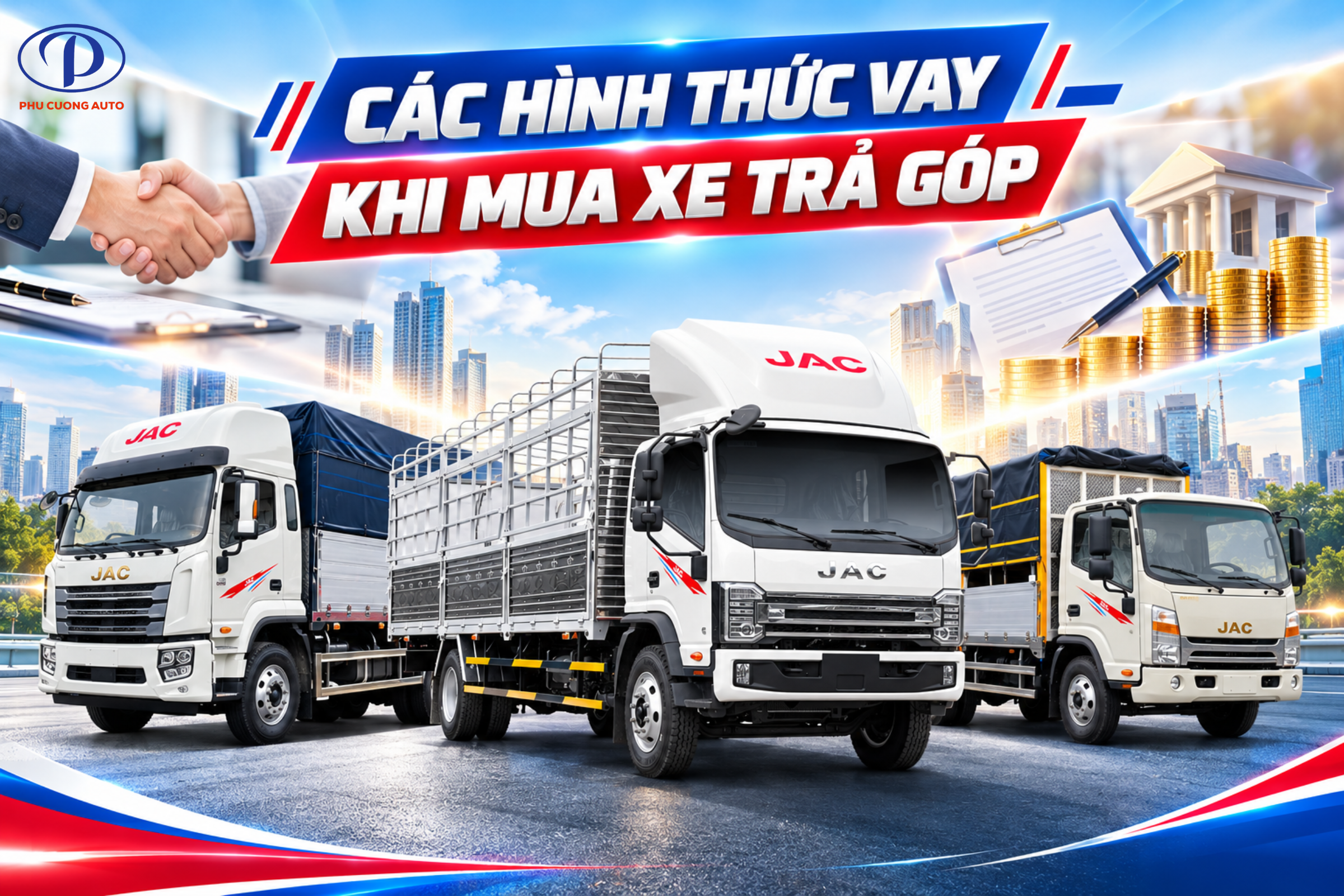 các hình thức vay khi mua xe tải jac trả góp 